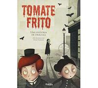 Tomate frito. Una historia de Drácula (Miau)