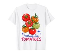 Tomato Lover Nothing But Tomatoes Vegetable Garden Foodie Camiseta