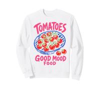 Tomatoes Good Mood Food Foodie Veggie Cooking Garden Lover Sudadera