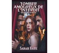 Tomber amoureux de l'interdit (Ses rebelles de minuit): UN Romance sombre avec une douce ambiance de harem inversé (SARAH KATE BOOKS)