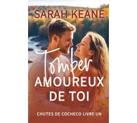 Tomber amoureux de toi: Une douce romance contemporaine au travail (Série Chutes de Cocheco)