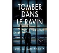 Tomber dans le ravin: 3 (Série Oli)