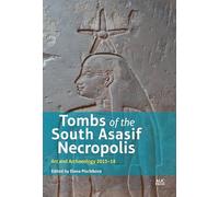 Tombs of the South Asasif Necropolis: Art and Archaeology 2015-2018