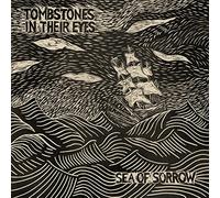 Tombstones in Their Eyes - Sea Of Sorrow
