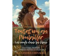 Tome 1 - Tentation au poulailler : Les oeufs dans les bleus