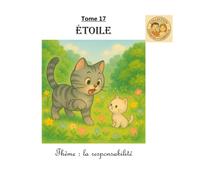 Tome 17 : Etoile: Thème : la responsabilité (Collection Ezéquiel et Gabrielle)