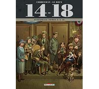 Tome 6, La photo (Août 1916) ; Tome 7, Le diable rouge (Avril 1917) ; Tome 8, La caverne du dragon (Juin 1917) ; Sur la terre comme au ciel (Juillet ... Tome 10, La lune en héritage (Novembre 1918)