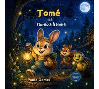 Tomé e a Floresta à Noite: As Aventuras do Tomé (Tomé e novas aventuras)