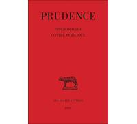 Tome Iii : Psychomachie Contre Symmaque: 121 (Collection des Universites de France)