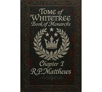 TOME of WHITETREE: Book of Monarchs Chapter 2