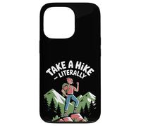 Tome una caminata literalmente divertida para senderismo al aire libre Cita Carcasa para iPhone 13 Pro