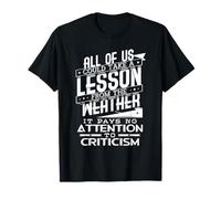 Tome una lección deEl Clima no Presta atención a la crítica Camiseta