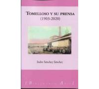 Tomelloso Y Su Prensa (1903-2020)