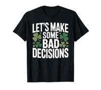 Tomemos Algunas Malas Decisiones trébol del día de San Patricio Camiseta