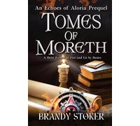 Tomes of Moreth: A Heist Forged in Fire and Lit by Desire (Echoes of Aloria)