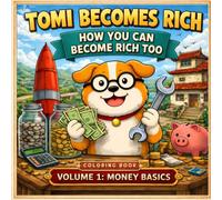 Tomi Becomes Rich Coloring Book for Teens and Adults, Learn about money with a cute dog:: Relaxing Coloring Book about becoming rich and wealthy, highly detail but simple at the same time.