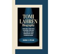 TOMI LAHREN BIOGRAPHY: From Small-Town Roots to National Spotlight - The Story of a Bold Conservative Voice in American Media