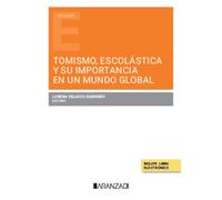 Tomismo Escolástica Y Su Importancia En Un Mundo Global