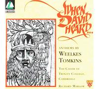 Tomkins / Cambridge Trinity Coll Choir / Marlow - When David