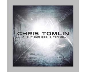 TOMLIN, CHRIS - AND IF OUR GOD IS FOR USSTANDARD ED