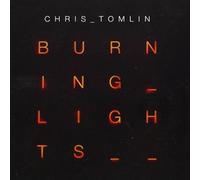 TOMLIN, CHRIS - Burning Lights