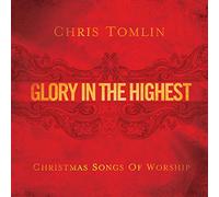 Tomlin, Chris - Glory in the Highest