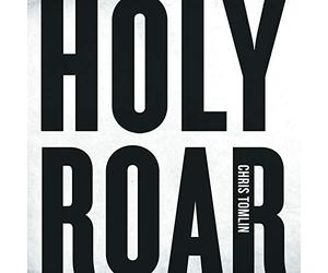 Tomlin, Chris - Holy Roar