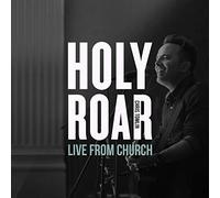Tomlin, Chris - Holy Roar (Live from Chur