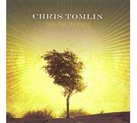 Chris Tomlin – See the Morning