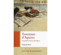 Tommaso d'Aquino. Un profilo storico-filosofico (Quality paperbacks)