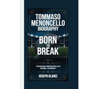TOMMASO MENONCELLO BIOGRAPHY: BORN TO BREAK THROUGH: TOMMASO MENONCELLO’S RUGBY JOURNEY