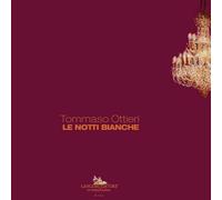 Tommaso Ottieri. Le notti bianche. Approfondimenti contemporanei-Contemporary insights. Ediz. illustrata (Arti visive, architettura e urbanistica)