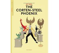 Tommaso, Rich - Spy Seal Volume 1: The Corten-Steel Phoenix
