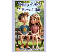 Tommy and Alex: A Blessed Day (Tommy Learns)