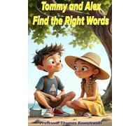Tommy and Alex Find The Right Words