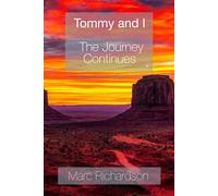 Tommy and I: The Journey Continues