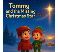 Tommy and the Missing Christmas Star