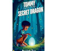 Tommy and the Secret Dragon