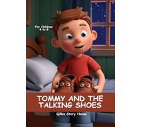 Tommy and the Talking Shoes: The Talking Shoes