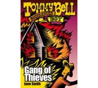 Tommy Bell Bushranger Boy: Gang Of Thieves (ebook)