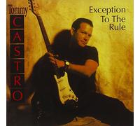 Tommy Castro - Exception To The Rule
