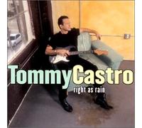 Tommy Castro - Right As Rain
