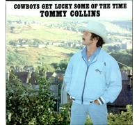 Tommy Collins - Cowboys Get Lucky Some Of The Time