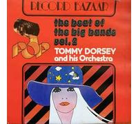 Tommy Dorsey And His Orchestra - The Beat Of The Big Band Vol.2 [LP]
