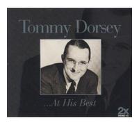 Tommy Dorsey - At His Best