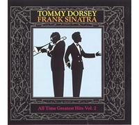Tommy Dorsey & Frank Sinatra - All Time Greatest Hits 2