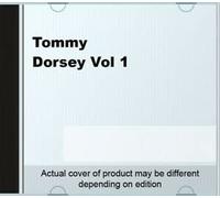 Tommy Dorsey & His Clambake Se - Tommy Dorsey Vol 1