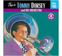 Tommy Dorsey & His Orche - This Is T.D. Vol.2