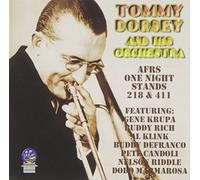 Tommy Dorsey & His Orchestra - AFRS One Night Stands 218 & 411