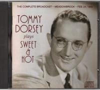 Tommy Dorsey - Plays Sweet & Hot - Meadowbrook, Feb. 24, 1940